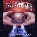 Bass Extremes - Just Add Water